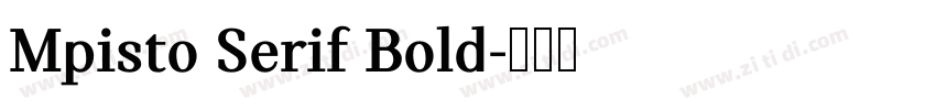Mpisto Serif Bold字体转换